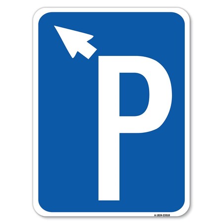 Signmission PWith Up Arrow Pointing Left Heavy-Gauge Aluminum Rust Proof Parking Sign, 18" x 24", A-1824-23510 A-1824-23510